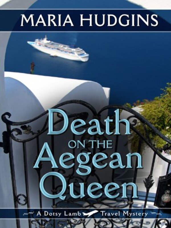 Book cover for "Death on the Aegean Queen" by Maria Hudgins