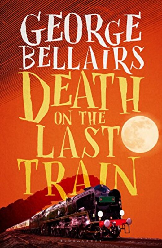 Book cover for "Death on the Last Train" by George Bellairs