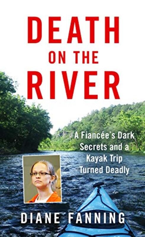 Book cover for "Death on the River" by Diane Fanning
