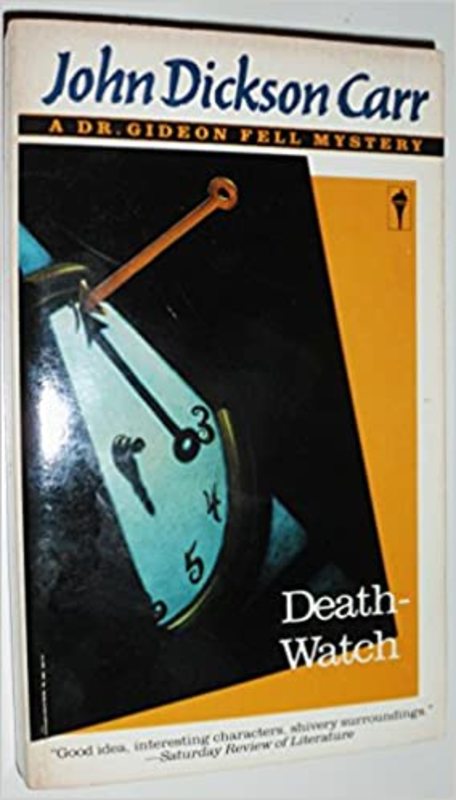Book cover for "Death-Watch" by John Dickson Carr