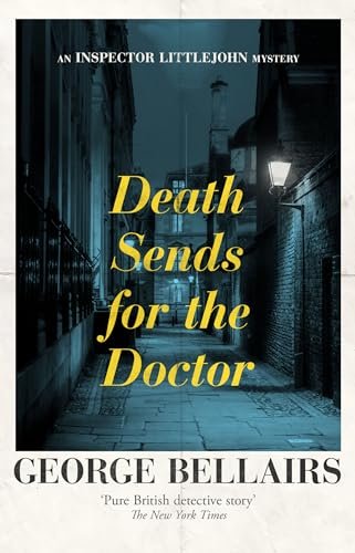 Book cover for "Death Sends for the Doctor" by George Bellairs