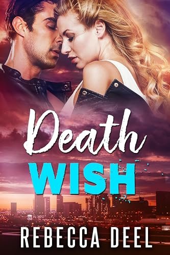 Book cover for "Death Wish" by Rebecca Deel