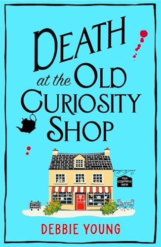 Book cover for "Death at the Old Curiosity Shop" by Debbie Young
