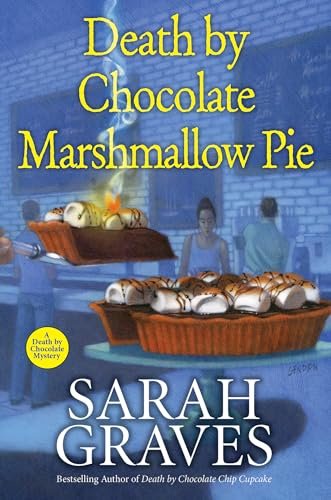 Book cover for "Death by Chocolate Marshmallow Pie" by Sarah Graves