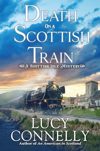 Book cover for "Death on a Scottish Train" by Candace Havens