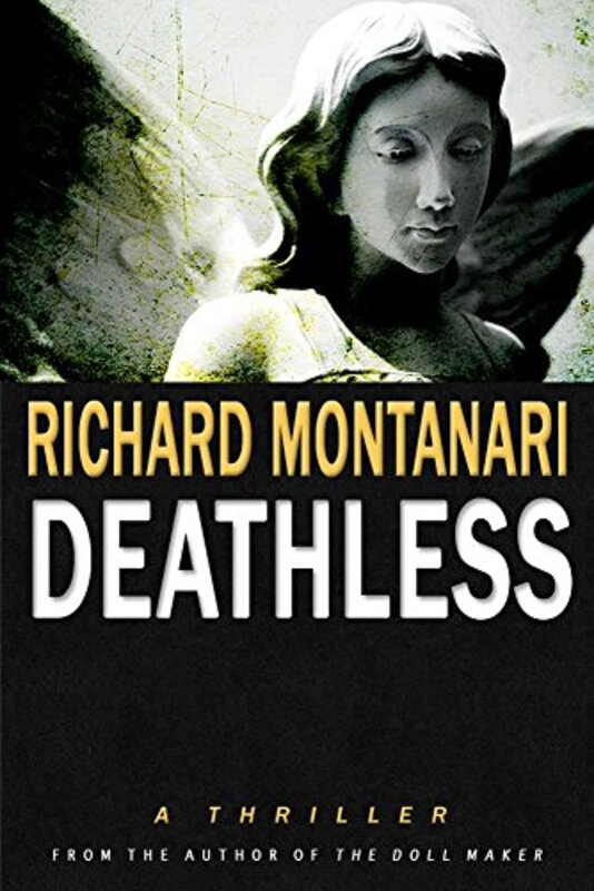 Book cover for "Deathless / The Devil's Garden" by Richard Montanari