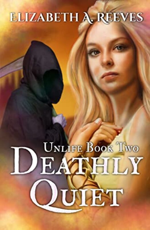 Book cover for "Deathly Quiet" by Elizabeth A Reeves