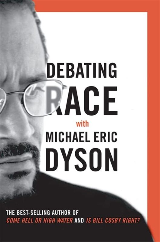 Book cover for "Debating Race" by Michael Eric Dyson