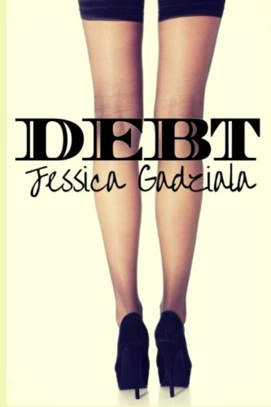 Book cover for "Debt" by Jessica Gadziala