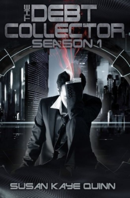 Book cover for "Debt Collector Season 1" by Susan Kaye Quinn