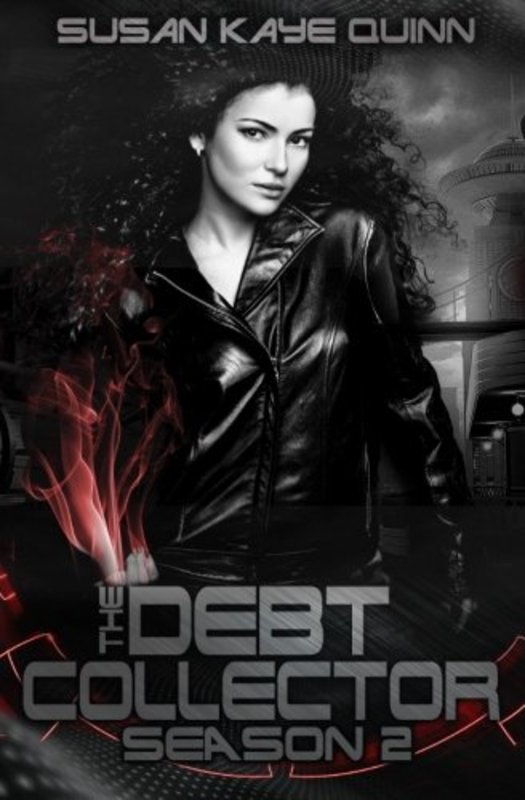 Book cover for "Debt Collector Season 2" by Susan Kaye Quinn