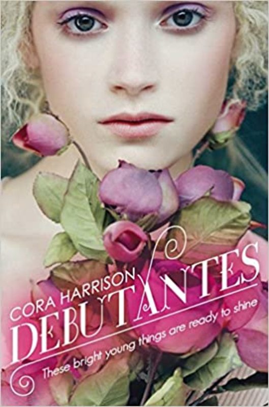Book cover for "Debutantes" by Cora Harrison