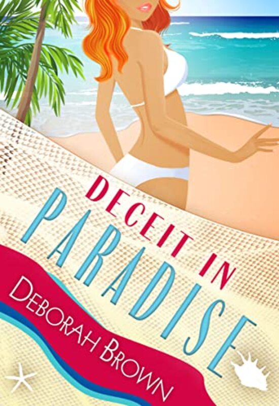 Book cover for "Deceit in Paradise" by Deborah Brown