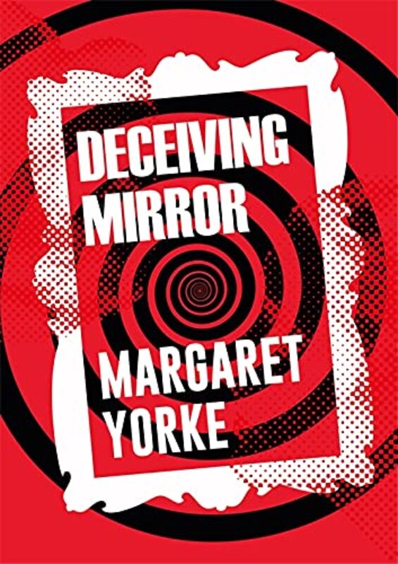Book cover for "Deceiving Mirror" by Margaret Yorke