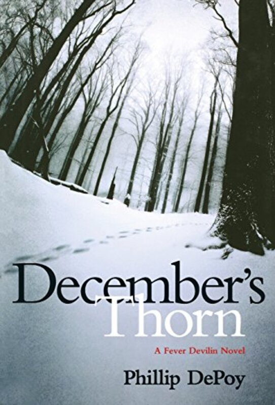 Book cover for "December's Thorn" by Phillip DePoy