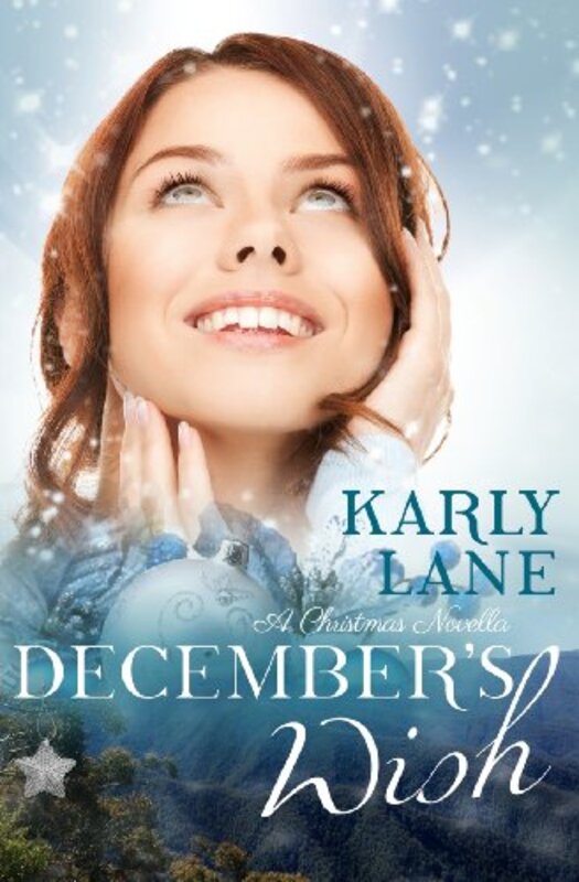 Book cover for "December's Wish" by Karly Lane