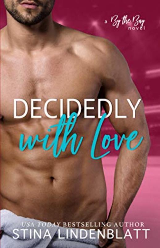 Book cover for "Decidedly With Love" by Stina Lindenblatt