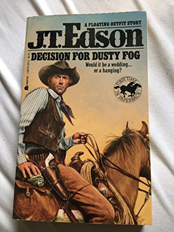 Book cover for "Decision For Dusty Fog" by JT Edson