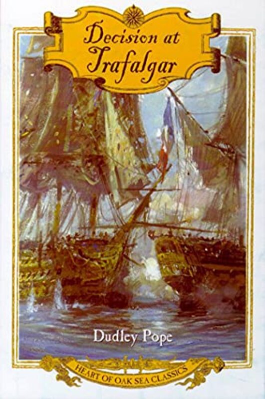 Book cover for "Decision at Trafalgar / England Expects" by Dudley Pope