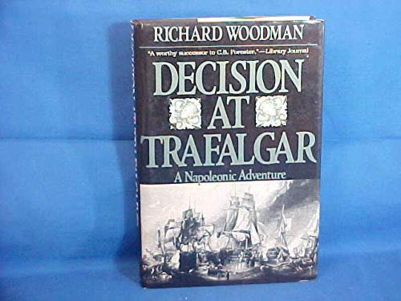 Book cover for "Decision at Trafalgar" by Richard Woodman