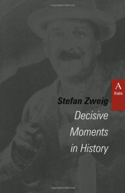 Book cover for "Decisive Moments in History" by Stefan Zweig