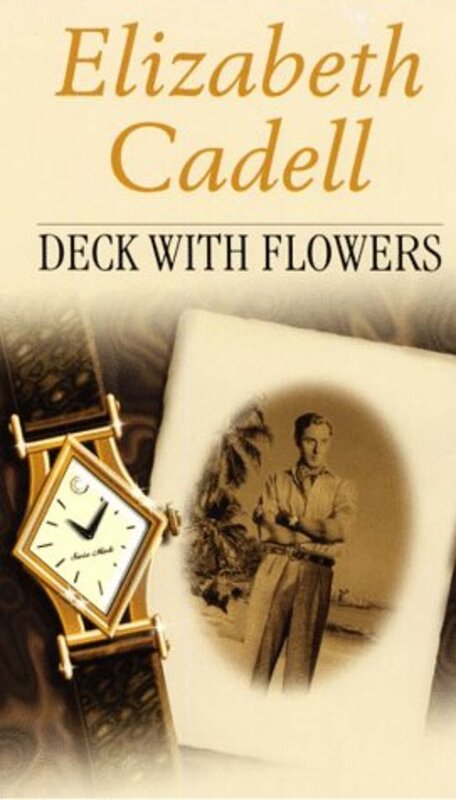 Book cover for "Deck with Flowers" by Elizabeth Cadell