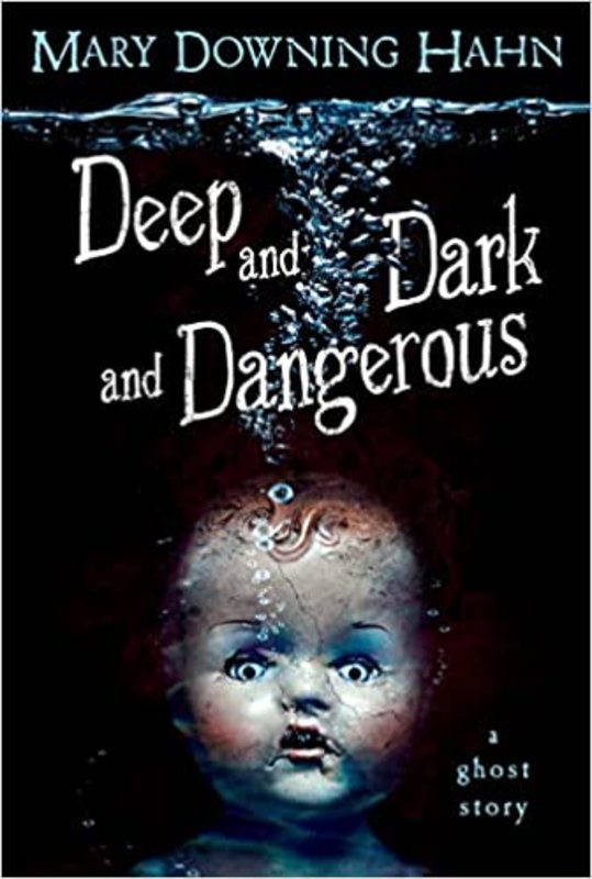Book cover for "Deep and Dark and Dangerous" by Mary Downing Hahn
