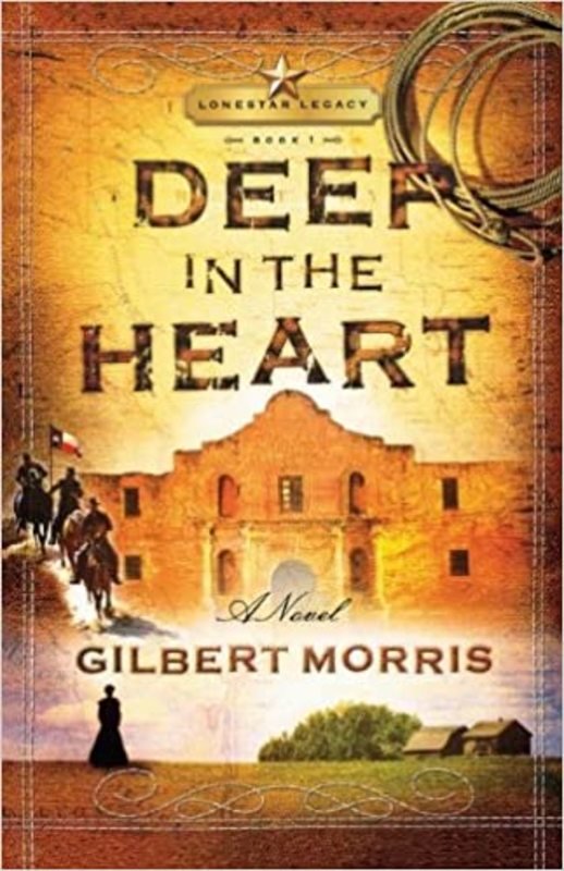 Book cover for "Deep in the Heart" by Gilbert Morris