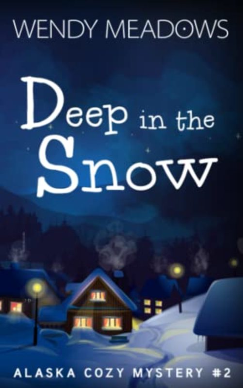 Book cover for "Deep in the Snow" by Wendy Meadows