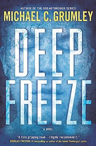 Book cover for "Deep Freeze" by Michael C Grumley