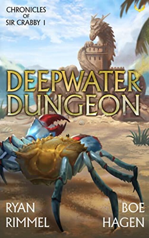 Book cover for "Deepwater Dungeon" by Ryan Rimmel