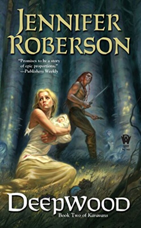 Book cover for "Deepwood" by Jennifer Roberson