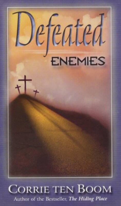 Book cover for "Defeated Enemies" by Corrie ten Boom