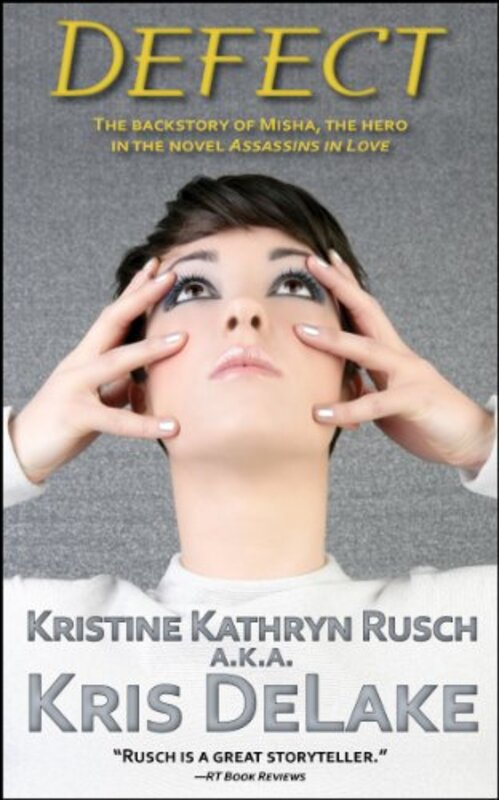Book cover for "Defect" by Kristine Kathryn Rusch