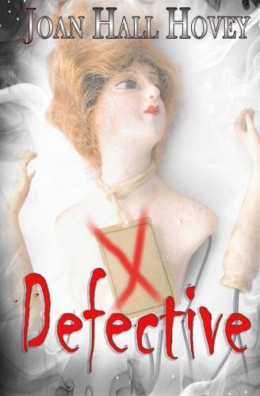 Book cover for "Defective" by Joan Hall Hovey