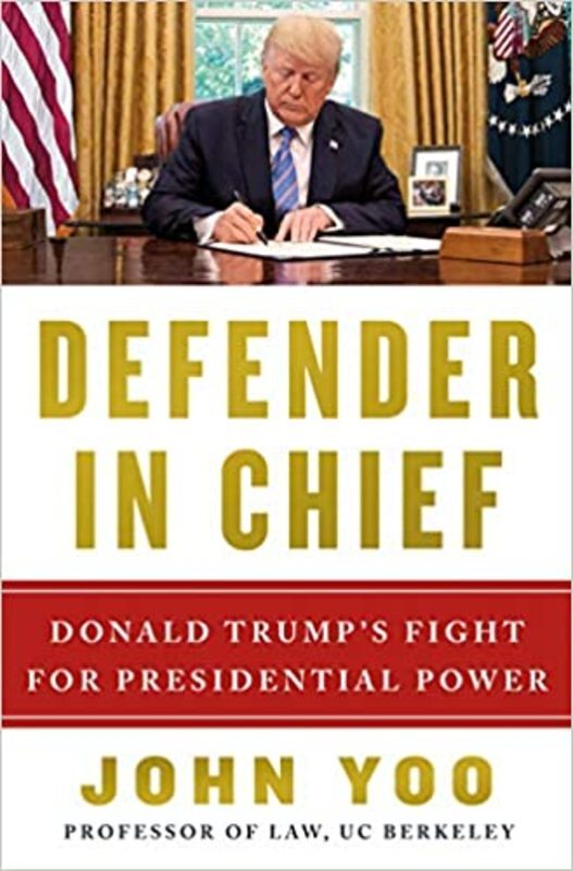 Book cover for "Defender in Chief" by John Yoo