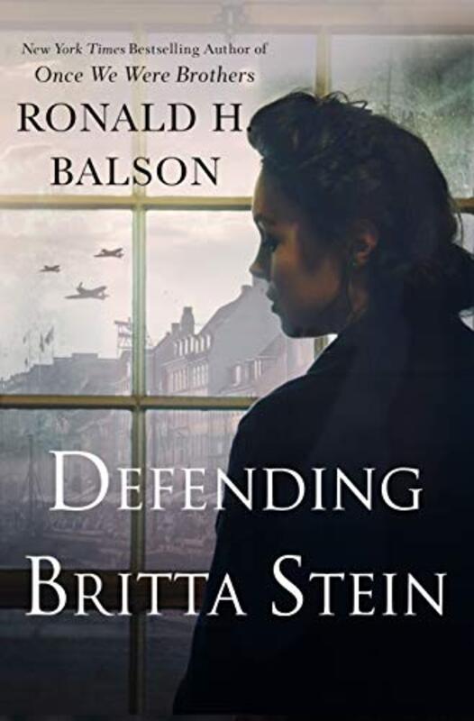 Book cover for "Defending Britta Stein" by Ronald H Balson