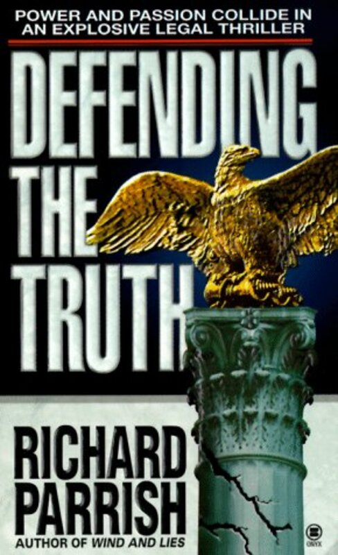 Book cover for "Defending the Truth" by Richard Parrish