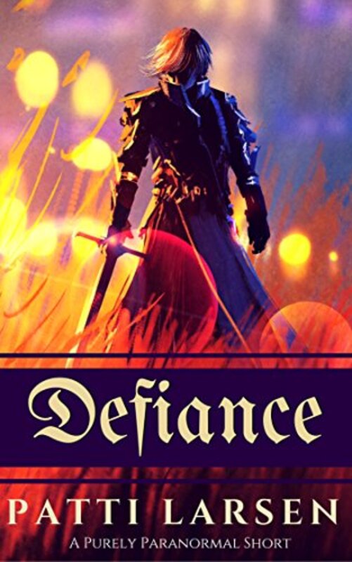 Book cover for "Defiance" by Patti Larsen