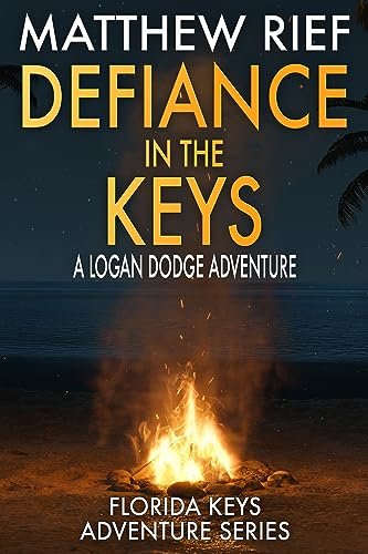 Book cover for "Defiance in the Keys" by Matthew Rief