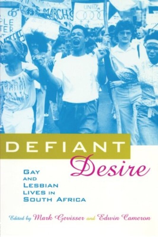 Book cover for "Defiant Desire" by Mark Gevisser