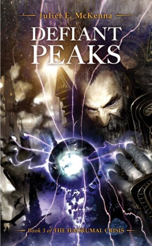 Book cover for "Defiant Peaks" by Juliet E McKenna