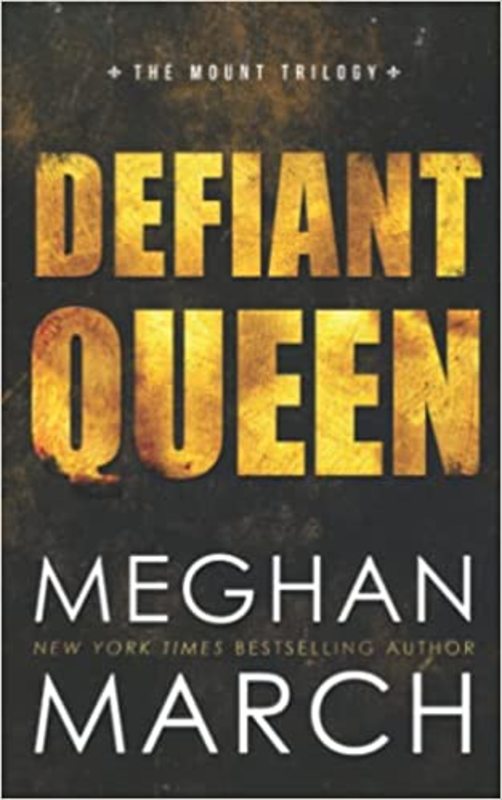 Book cover for "Defiant Queen" by Meghan March