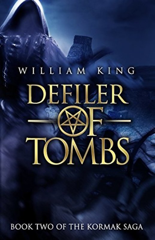 Book cover for "Defiler of Tombs" by William King