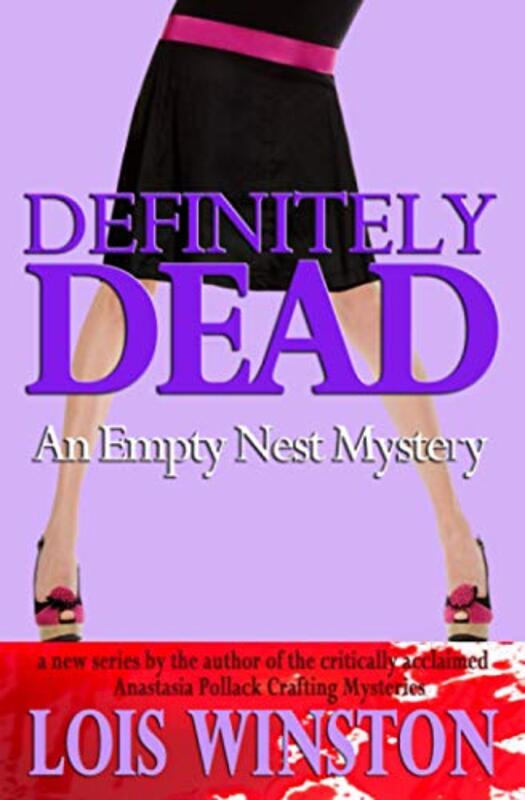 Book cover for "Definitely Dead" by Lois Winston