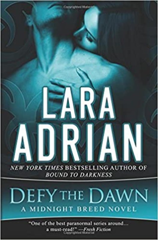 Book cover for "Defy the Dawn" by Lara Adrian