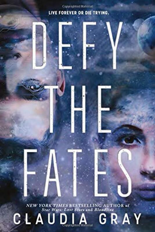 Book cover for "Defy the Fates" by Claudia Gray