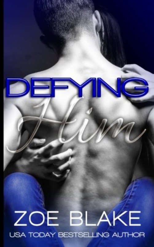 Book cover for "Defying Him" by Zoe Blake
