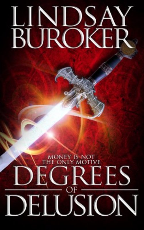 Book cover for "Degrees of Delusion" by Lindsay Buroker
