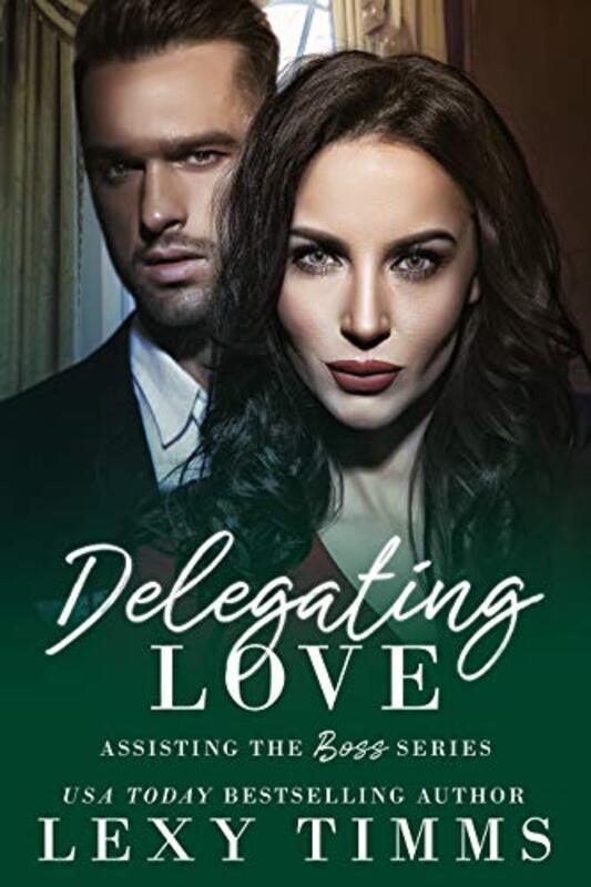 Book cover for "Delegating Love" by Lexy Timms